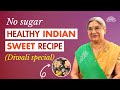 3 sattvik sweet recipes to surprise your guests | 100% sugar and guilt-free | Diwali recipes