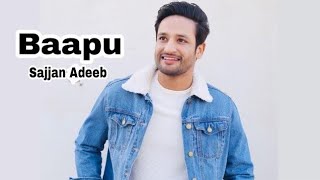 Baapu (0Fficial Video) - Sajjan Adeeb | Gill Raunta | Jassi X | New Punjabi Song 2022