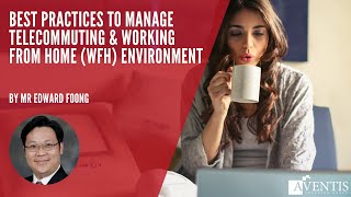 Best Practices to Manage Telecommuting & Working from Home✅ | #AventisWebinar
