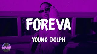 Young Dolph - Foreva (lyrics)