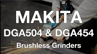 Makita DGA454 \u0026 DGA504 18v Cordless Brushless Grinders - ITS