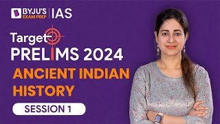 Target Prelims 2024: Ancient Indian History | UPSC Current Affairs Crash Course | BYJU’S IAS