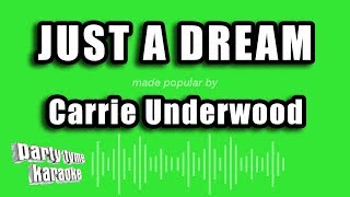 Carrie Underwood - Just A Dream (Karaoke Version)