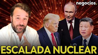 Se desata la escalada nuclear, la gran victoria de China contra EEUU y el teatro de Donald Trump