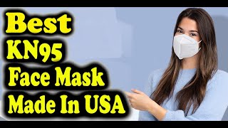 Best KN95 Face Mask Made In USA