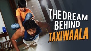The Dream Behind Taxi Wala | Vijay Deverakonda | Priyanka Jawalkar | TFPC
