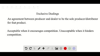 What is exclusive dealing? How might it reduce competition and when might it be acceptable?