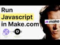 How to Run JavaScript Code in Make.com