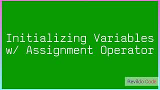 Initializing variables with assignment operator in Javascript |#javascript | #Revildo_code