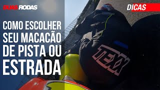 DICAS: COMO ESCOLHER O MACACÃO PARA USAR NA PISTA OU NA ESTRADA