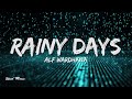 Alf Wardhana - Rainy Days(Lyrics)