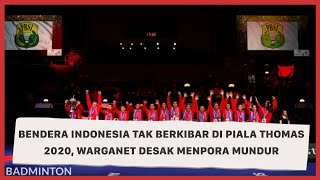 Bendera Indonesia Tak Berkibar di Piala Thomas 2020, Warganet Desak Menpora Mundur