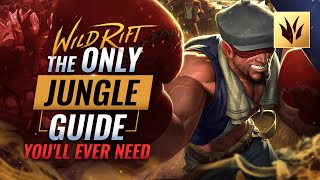 The ONLY JUNGLE Guide You'll EVER NEED - Wild Rift  (LoL Mobile)