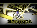 SLASH SEGUNDA IS THE NEW BEST SEGUNDA 1V16 BOSSRAID I TYPE SOUL