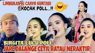 BIRGITA LUCU POLL MALAH CERITO JARE DALANGE CETIL RATAU NERAKTIR 🤣🤣