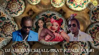 DJ ABI DANCEHALL BEAT REMIX VOL#1