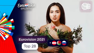 Top 28 (+ 🇦🇹🇧🇾🇷🇺) | Eurovision Song Contest 2021