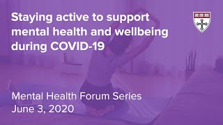 Staying active to support mental health and wellbeing during COVID-19