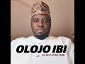 olojo ibi