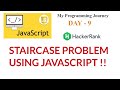 Staircase | Hackerrank | Javascript tutorial | My programming journey Day-9
