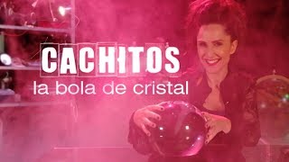 CACHITOS 'La bola de cristal' | Cachitos de hierro y cromo