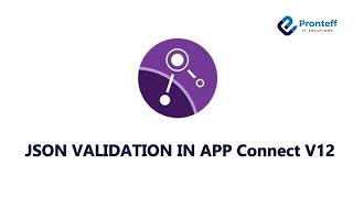 JSON VALIDATION IN APP Connect v12