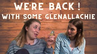 We Are Back! And We Are Trying GlenAllachies!