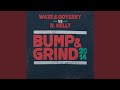 Bump & Grind 2014 (Radio Edit)