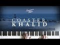 Coaster (Piano Version) - Khalid | American Teen (Acoustic Cover)