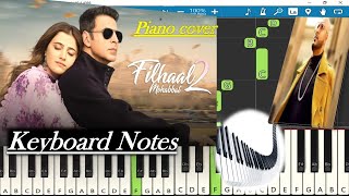 Filhaal 2 Mohabbat Song Keyboard Notes (piano cover) | Akshay Kumar | B Praak | Jaani | Nupur Sanon