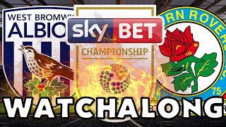 West Bromwich Albion vs Blackburn Rovers - LIVE Watchalong