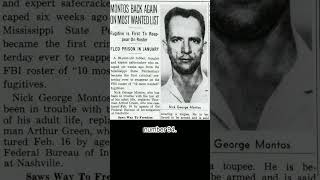 The First Two‑Time FBI Most Wanted Fugitive: Nick George Montos