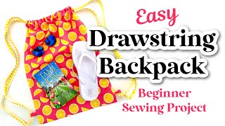 How to Make a Simple Drawstring Backpack: Beginner Sewing Project