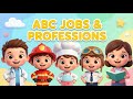 ABC Jobs & Professions Song 👩‍⚕️👨‍🚒 | أغنية المهن للأطفال | Learn Careers for Kids