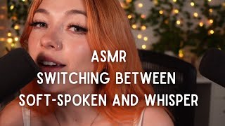 Switching Between Soft Spoken And Whisper Asmr