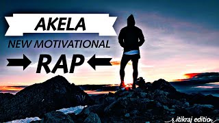 AKELA|latest official Rap song ||ritikraj edition |