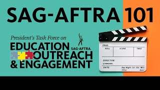Starting out with SAG-AFTRA: SAG-AFTRA 101 (Replay)