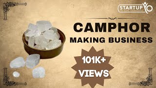 Camphor Making Business | StartupYo | www.startupyo.com