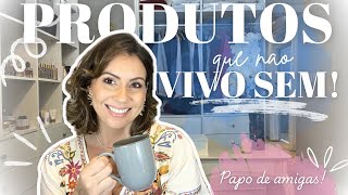 Produtos e coisas que não VIVO SEM!!! Amiga, Vamos bater um papo sobre meus produtos 🩷