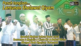 Penuh tangis... lantunan sholawat Qiyam || Spesial malam tahun baru 2023 bersama majelis k3