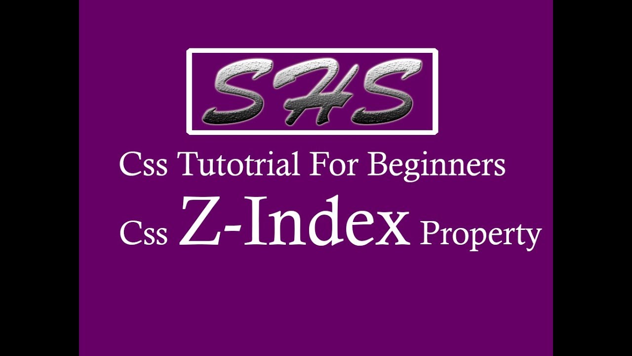 Css Z-index | Css Tutorial For Beginners - 32 | Css Z-index Properties ...