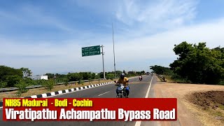 Viratipathu Achampathu Bypass Road  | NH85 Madurai  - Bodi - Cochin National Highway