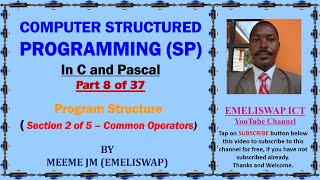Computer Structured Programming In C and Pascal (Part 8 of 37) | Program Structure | Operators