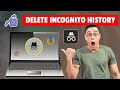 How to Delete Incognito History on Google Chrome on a Computer