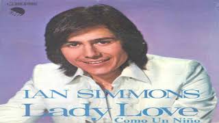 IAN SIMMONS - LADY LOVE - COMO UN NIÑO