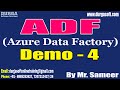 ADF (Azure Data Factory) tutorials || Demo - 4 || by Mr. Sameer On 01-05-2023 @10AM IST