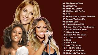 Celine Dion, Mariah Carey, Whitney Houston 🏆 Best Songs Best Of The World Divas 🎶