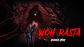 Woh Rasta | Evil Eye | Horror story in Hindi | Bhootiya kahaniya | Animated Horr