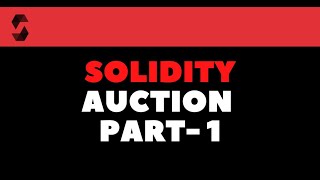 Building Auction DApp With Ethereum and Solidity | Project Part 1