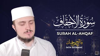 SURAH AHQAF (46) | Fatih Seferagic | Ramadan 2020 | Quran Recitation w English Translation